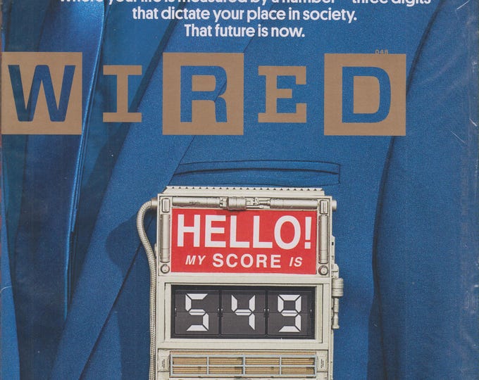 Wired January 2018 Image a Future Where Your Life is Measured by a 3 Digit Number (Magazine: Technology, Business)