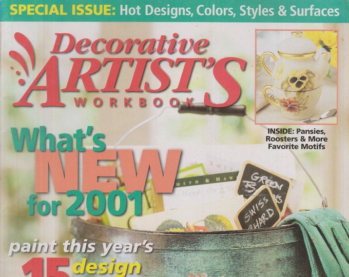 Decorative Artist's Workbook February 2001 Hot Designs, Colors, Styles & Surface (Magazine: Art, Art Instruction, Crafts) 2001