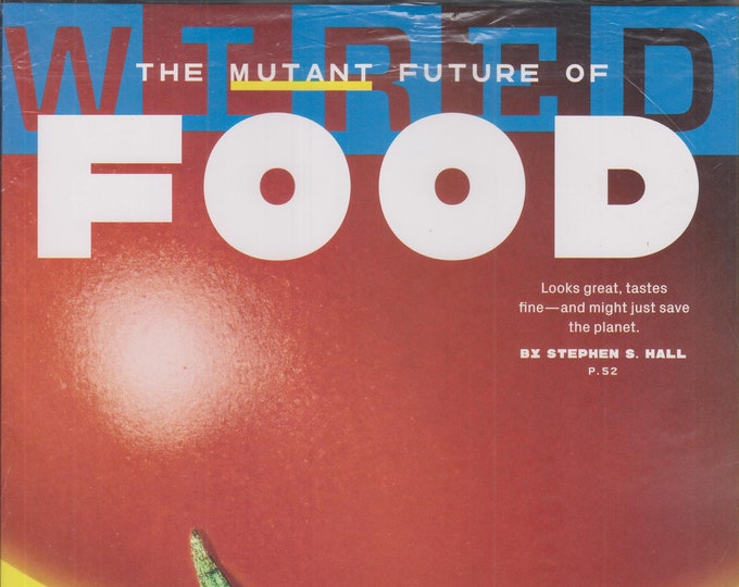 Wired August 2018 Eat Me - The Mutant Future of Food (Magazine: Technology, Business)