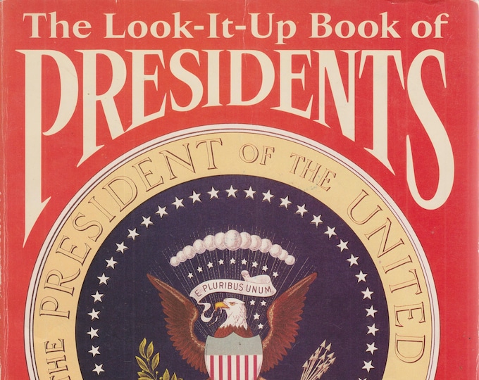 The Look-It-Up Book of Presidents by Wyatt Blassingame (Trade Paperback: History, Presidents)   1984