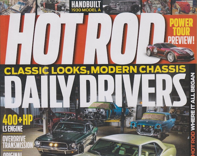 Hot Rod August 2019 Daily Drivers Classic Looks, Modern Chassis (Magazine: Cars, Automotive)