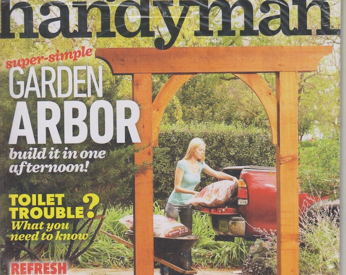 The Family Handyman  April 2019 Super Simple Garden Arbor (Magazine, DIY, Home Improvement)