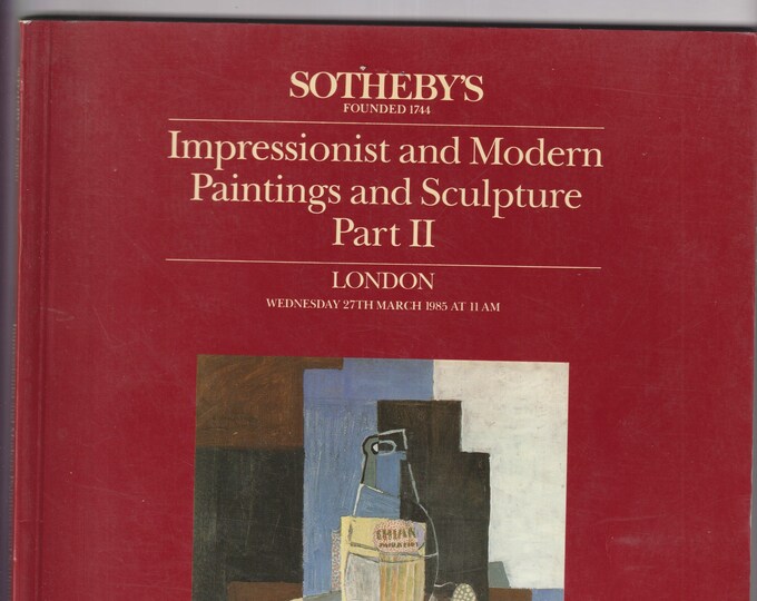 Sotheby's Impressionist and Modern Paintings and Sculpture Part II (Catalogue: Fine Art) 1985