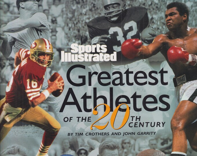 Sports Illustrated Greatest Athletes of the 20th Century by Tim Crothers and John Garrity (Hardcover: Sports, Sport Icons) 1999