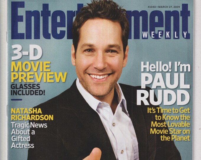 Entertainment Weekly March 27, 2009 Paul Rudd, 3-D Movie Preview, Natasha Richardson  (Magazine: Movie, Music, Celebrity, TV)