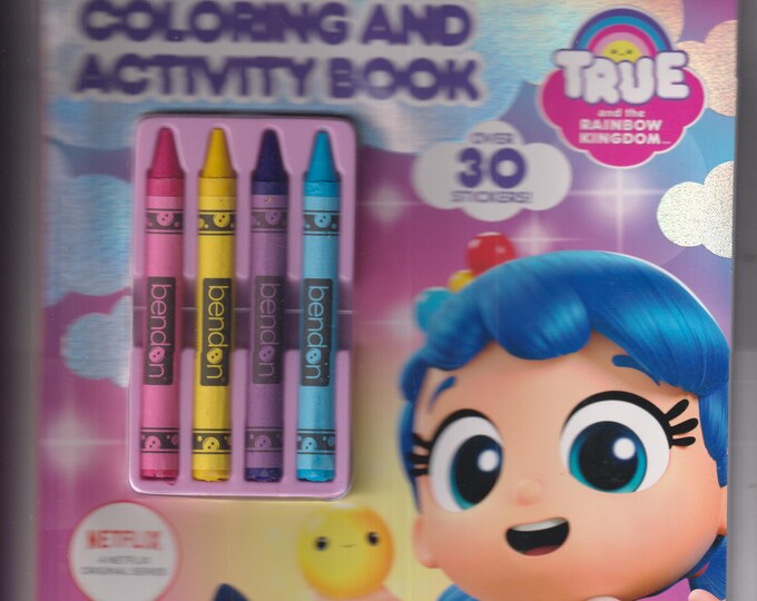 Netflix True and The Rainbow Kingdom Coloring and Activity Book (With Crayons and Stickers) (Softcover: Children's Activity Book) 2018