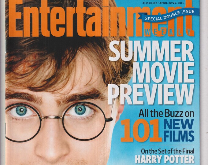Entertainment Weekly April 22-29, 2011 Danielle Radcliffe and the Final Harry Potter, Summer Movies (Magazine: Movies, TV, Celebrities)