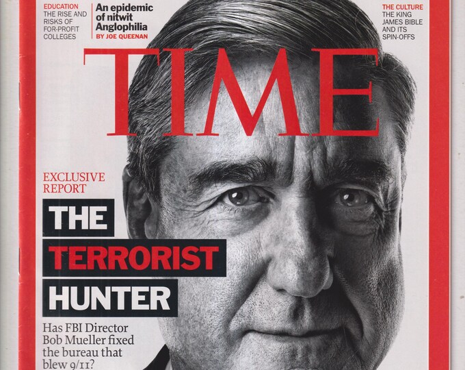 Time May 9, 2011 Bob Mueller - The Terrorist Hunt,  For-Profit Colleges, Anglophilia, King James Bible (Magazine: Current Events, Politics)