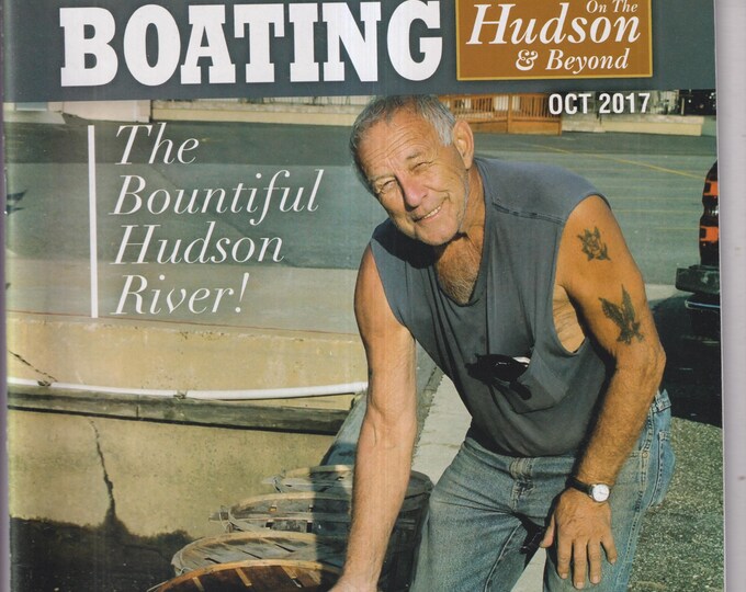 Boating On The Hudson & Beyond October 2017 The Bountiful Hudson River! (Magazine: Boating, Outdoor Recreation)