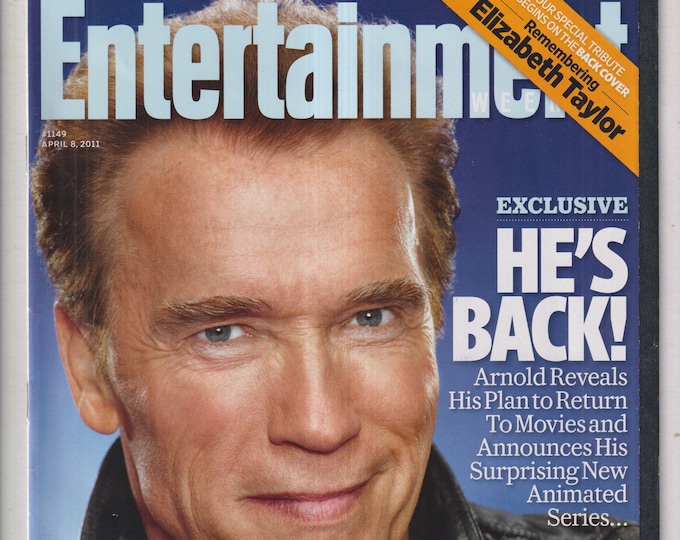 Entertainment Weekly April 8, 2011 Arnold Schwarzenegger, Elizabeth Taylor, Game of Thrones, Black Swan (Magazine: Movies, TV, Celebrities)