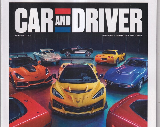 Car and Driver July August 2025 The 104-HP Chevy Corvette ZR1 Jump-Starts Our 70th Anniversary  (Magazine: Automotive, Cars)