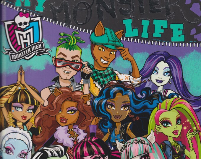 Monster High My Monster Life - Freaky Just Got Fabulous!  (Hardcover:  Juvenile Fiction ) 2013