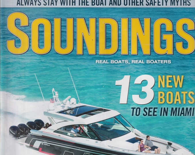 Soundings February 1987 13 New Boats To See In Miami, Cruising Patagonian Chile, FDR & His Houseboat (Magazine: Boating, Outdoor Recreation)