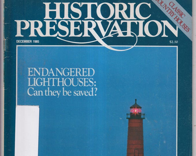 Historic Preservation Magazine, December 1985, Endangered Lighthouses