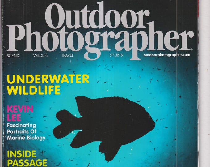 Outdoor Photographer August 2018 Underwater Wildlife, Portraits of Marine Biology, Inside Passage, Wild Exposures (Magazine: Photography)