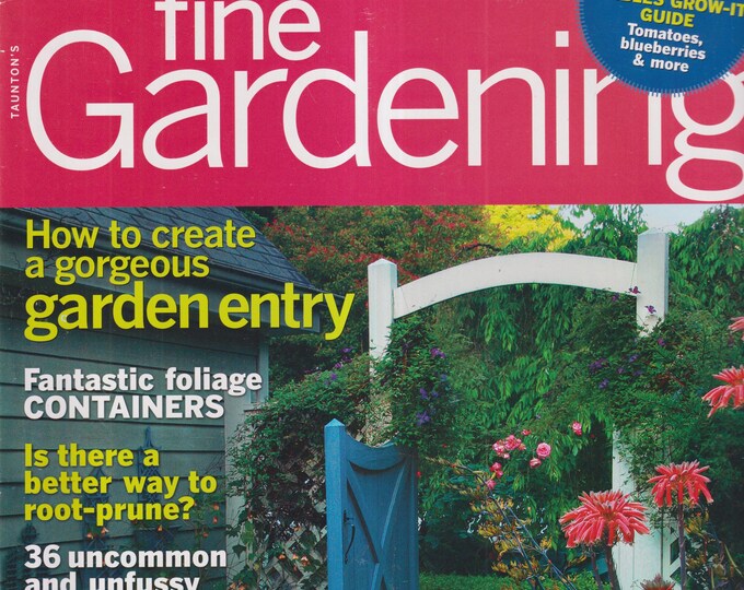 Taunton's Fine Gardening June 203 How To Create a Gorgeous Garden Entry, 36 Uncommon and Unfussy Plants  (Magazine: Gardening)