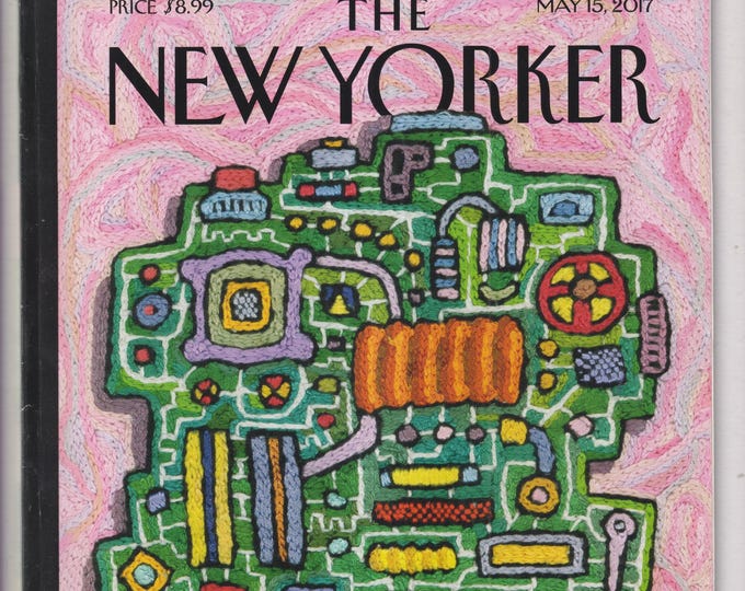 The New Yorker May 15, 2017   Motherboard Cover, Sight Unseen, Track Record, The Gig is Up, A Righteous Case (Magazine: General Interest)
