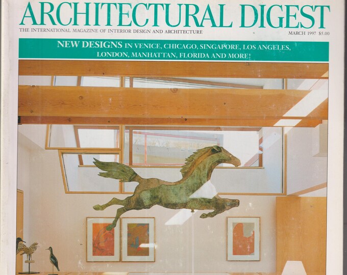 Architectural Digest March 1997 New Designs in Venice, Chicago, Singapore, Los Angeles, London (Magazine: Interior Design, Architecture)