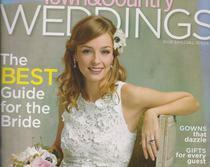 Town & Country Weddings Spring Summer 2007 The Best Guide For the Bride (Magazine: Weddings)