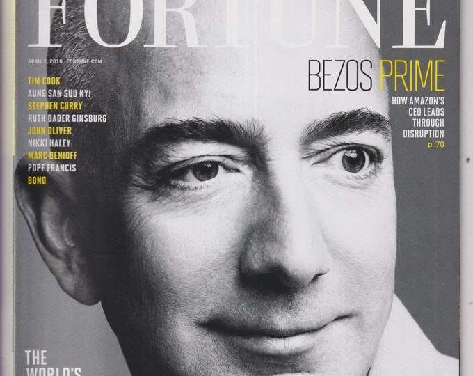 Fortune April 1, 2016 Jeff Bezos The World's 50 Greatest Leaders. Bono, Ruth Bader Ginsburg, Tim Cook (Magazine: Business, Economics)