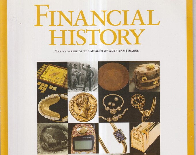 Financial History Fall 2015 Gold, Berkshire Hathaway, Digital Gold (Magazine: Finance, Business, History)