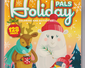 Holiday Pals Coloring and Activities Book 128 Pages  (Coloring Book: Children, Christmas, Holiday) 2024