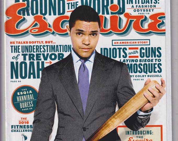 Esquire March 2016 The Underestimation of Trevor Noah, Around The World in 11 Days,  (Magazine: Men's, General Interest)