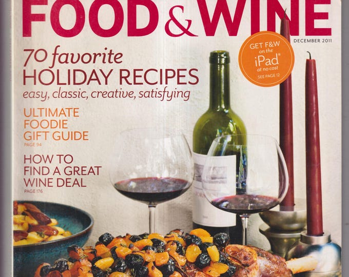Food & Wine December 2011 70 Favorite Holiday Recipes, Ultimate Foodie Gift Guide, Wine Deal  (Magazine: Wine, Cooking, Recipes)
