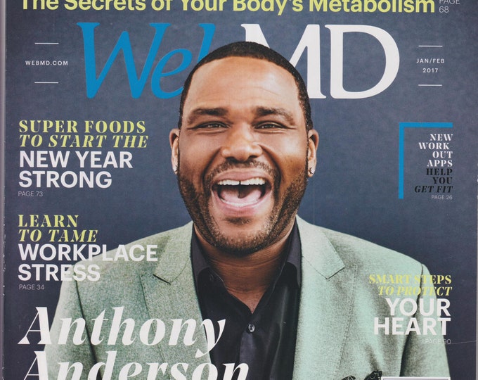 Web MD January February 2017 Anthony Anderson on Living with Diabetes, New Year  Strong, Workplace Stress (Magazine: Health)