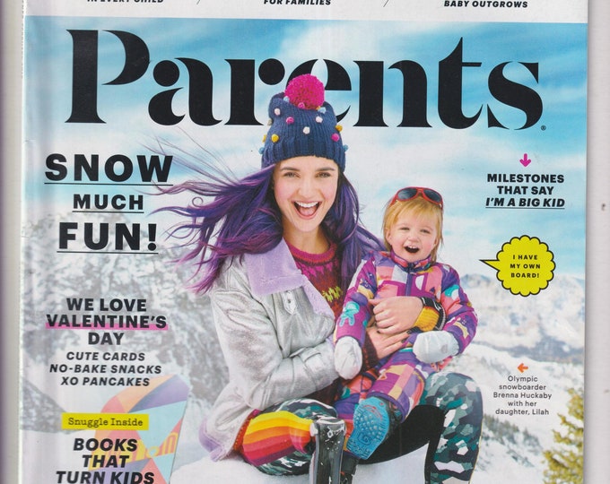 Parents February 2018 Snow Much Fun!, We Love Valentine's Day, Books That Turn Kids Into Readers (Magazine: Parenting)