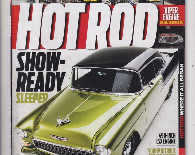 Hot Rod September 2018 Show-Ready Sleeper Nelson Racing Engines Builds a Wild '55 Chevy, Viper Engine in a 62 Chrysler 300 (Magazine: Auto)