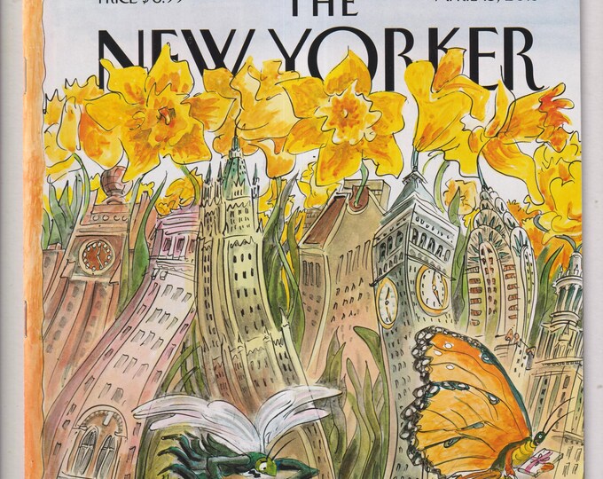The New Yorker April  15, 2013 Blossom Time Cover, The Spy Who Liked Me, Bloomberg's Fables, Puppet Love  (Magazine: General Interest)