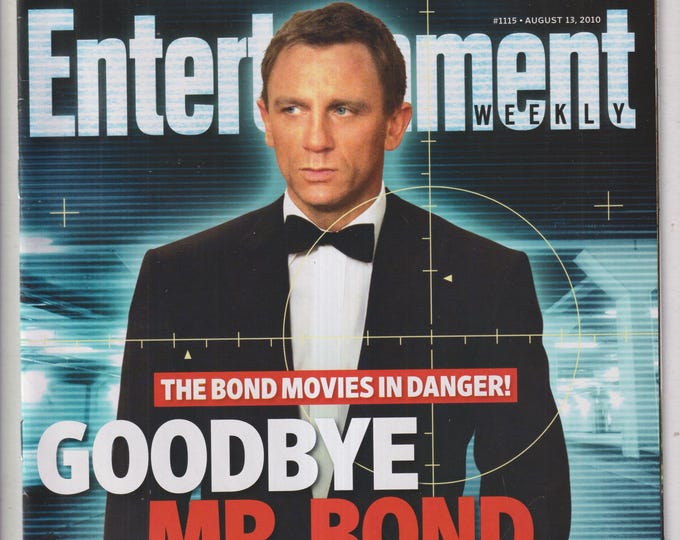Entertainment Weekly August 13, 2010 Daniel Craig, Goodbye Mr. Bond  (Magazine: Movies, TV, Celebrities)