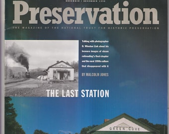 Preservation November December 1999 The Last Station, Trains, Washington Monument, Leatherstocking Country (Magazine: Historic Preservation)