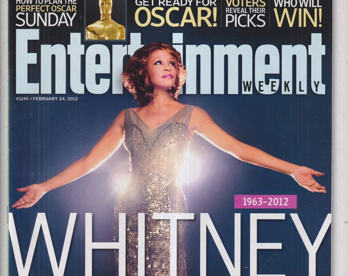 Entertainment Weekly February 24, 2012 Whitney Houston The EW Tribute, Oscar, (Magazine: Movies, TV, Celebrities)