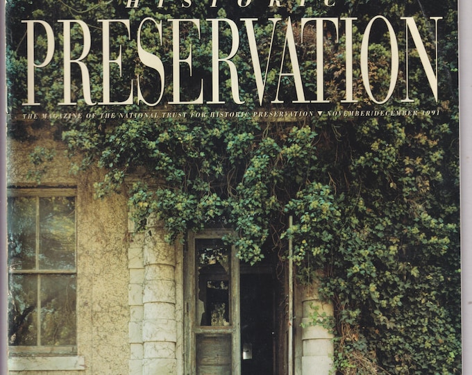Historic Preservation November December 1991 Kansas Homecoming, Montpelier, Wedding Cake House, Ellis Isle (Magazine: Historic Preservation)