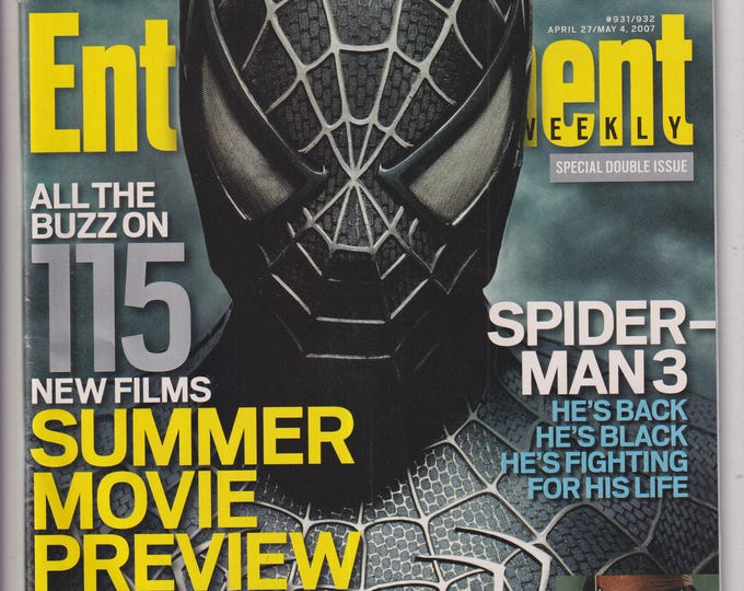 Entertainment Weekly April 27 May 4, 2007 Spider-man 3, 115 New Summer Movie Preview (Magazine: Movies, Music, Television)