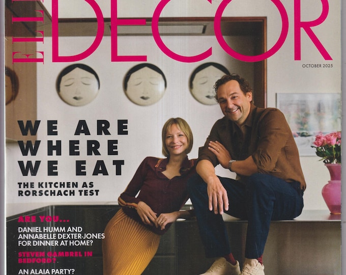 Elle Decor October 2025 We Are Where We Eat, Daniel Humm & Annabelle Dexter-Jones For Dinner at Home?  (Magazine: Home Decor)