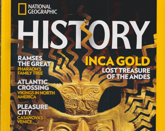 National Geographic History January February 2023 Inca Gold, Ramses The Great, Vikings in North America, Casanova (Magazine: History)