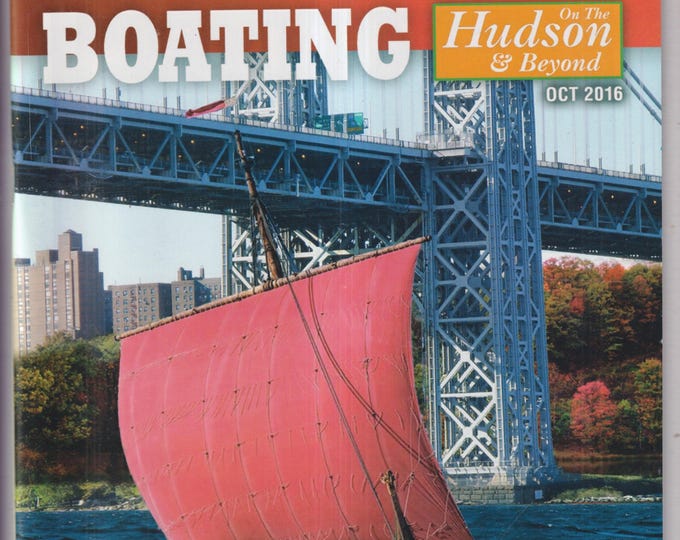 Boating On The Hudson & Beyond October 2016 Welcome Vikings To the Hudson River (Magazine: Boating, Outdoor Recreation)