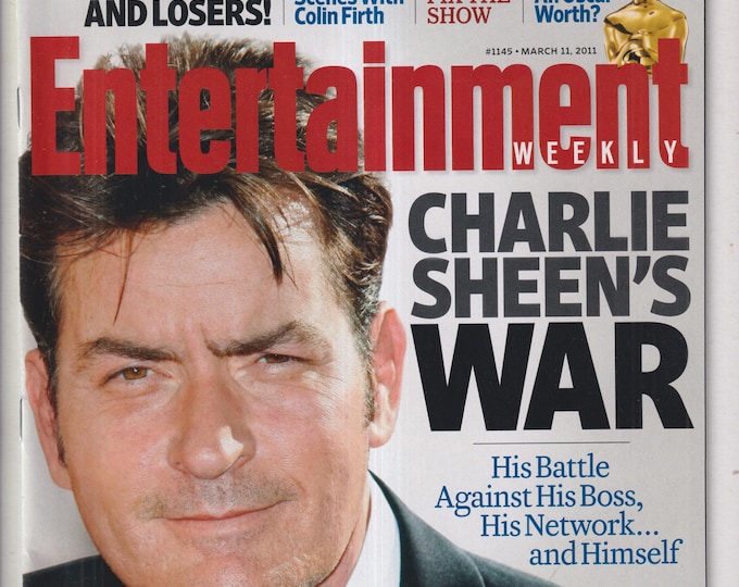 Entertainment Weekly March 11, 2011 Charlie Sheen's War, Oscar Winners and Losers! , Colin Firth (Magazine: Movies, TV, Celebrities)