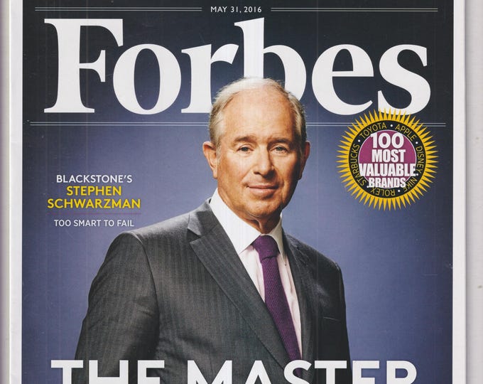 Forbes May 31, 2016 Blackstone's Stephen Schwarzman The Master, Israel's Secret Startup, Panama's Billionaire (Magazine: Business, Finance)