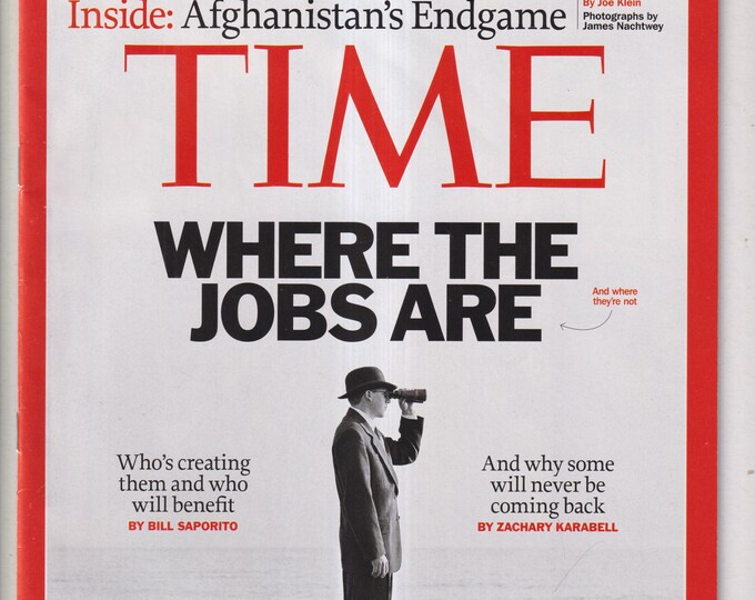 Time January 17, 2011 Where the Jobs Are, Afghanistan's Endgame (Magazine: Current Events, Politics)