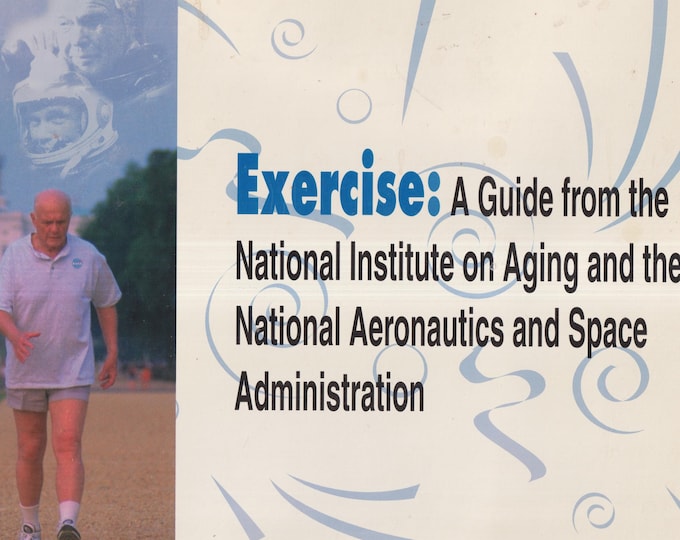 Exercise With Forward by John Glenn NIH 98-4258 (Trade Paperback: Exercise, Health and Fitness) 1998