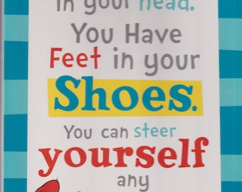 Dr. Seuss You Have Brains in Your Head Poster