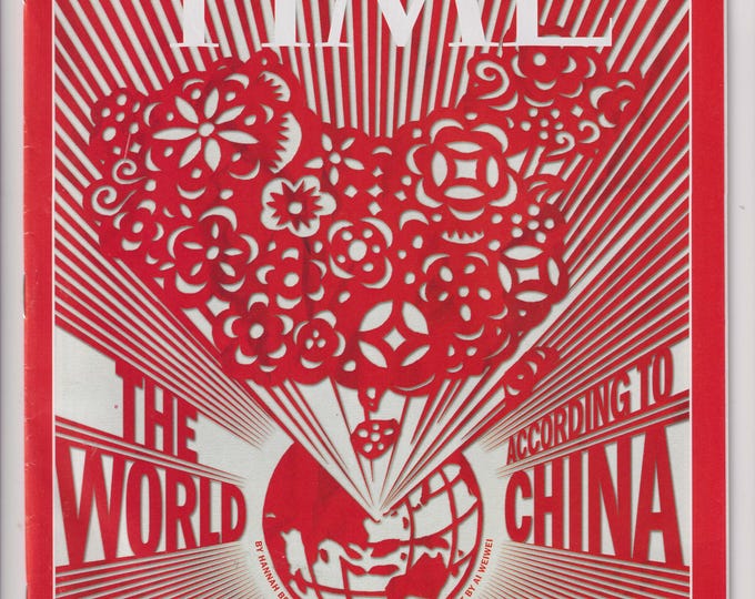 Time June 17, 2013 The World According to China (Magazine: Politics, Current Events)