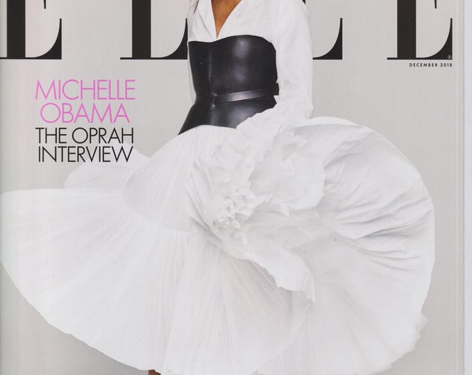 Elle December 2018 Michelle Obama - The Oprah Interview (Magazine: Fashion)