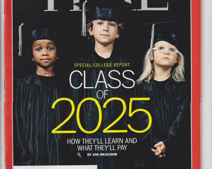 Time October 7, 2013 Class of 2025 - Special College Report, Iran, Autism, Pro Frisbee  (Magazine: Politics, Current Events)