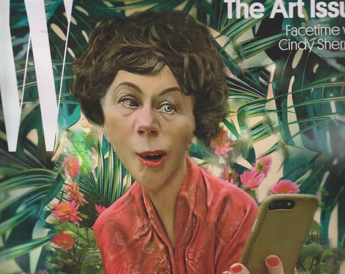 W Magazine December 2017 The Art Issue Facetime with Cindy Sherman (Magazine: Fashion)