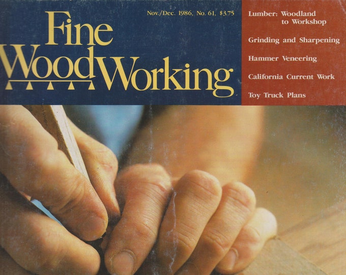 Fine Wood Working November/December 1986 Shell Carving; Toy Truck Plans  (Magazine: Woodworking; Crafts, Hobby)